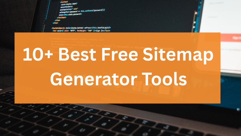 Best Free Sitemap Generator Tools